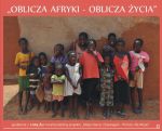 "OBLICZA AFRYKI - OBLICZA ŻYCIA"  